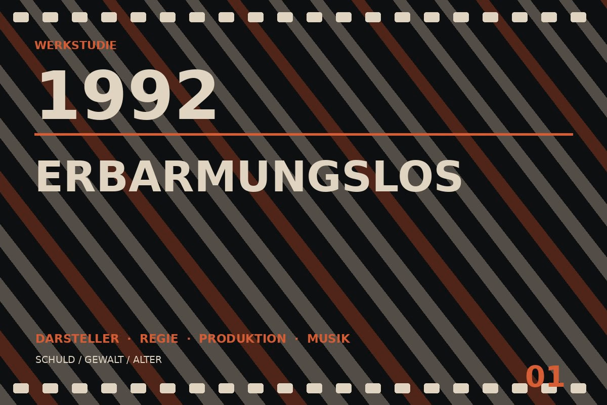 Werkstudie zu Erbarmungslos (1992)