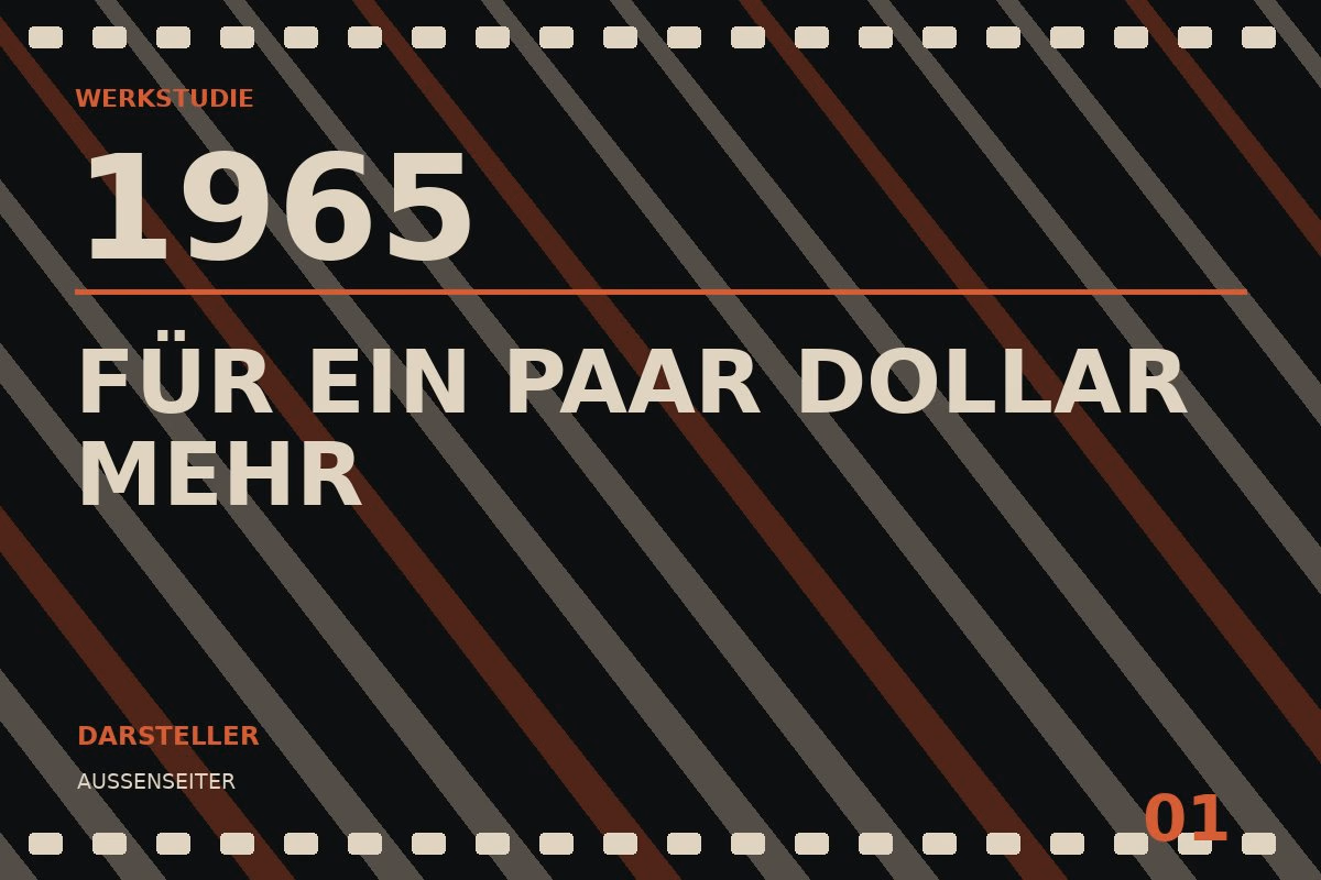 Werkstudie zu Für ein paar Dollar mehr (1965)