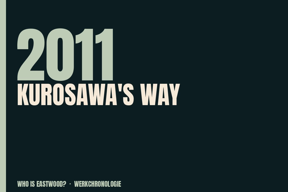 Redaktionelle Titelgrafik zu Kurosawa's Way aus dem Jahr 2011