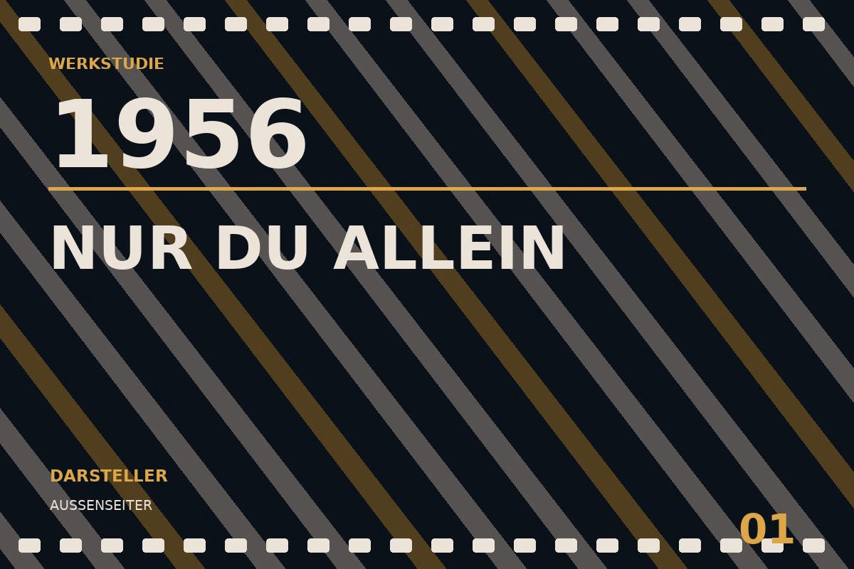 Werkstudie zu Nur du allein (1956)