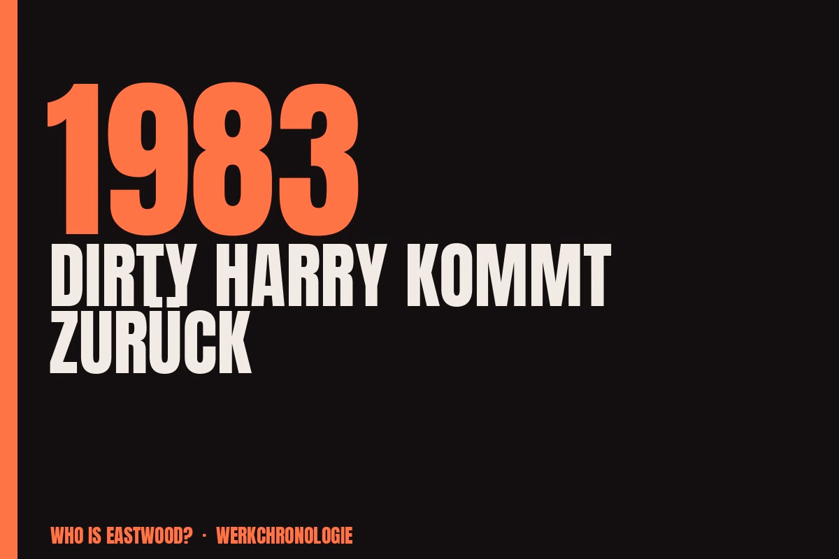 Redaktionelle Titelgrafik zu Dirty Harry kommt zurück aus dem Jahr 1983