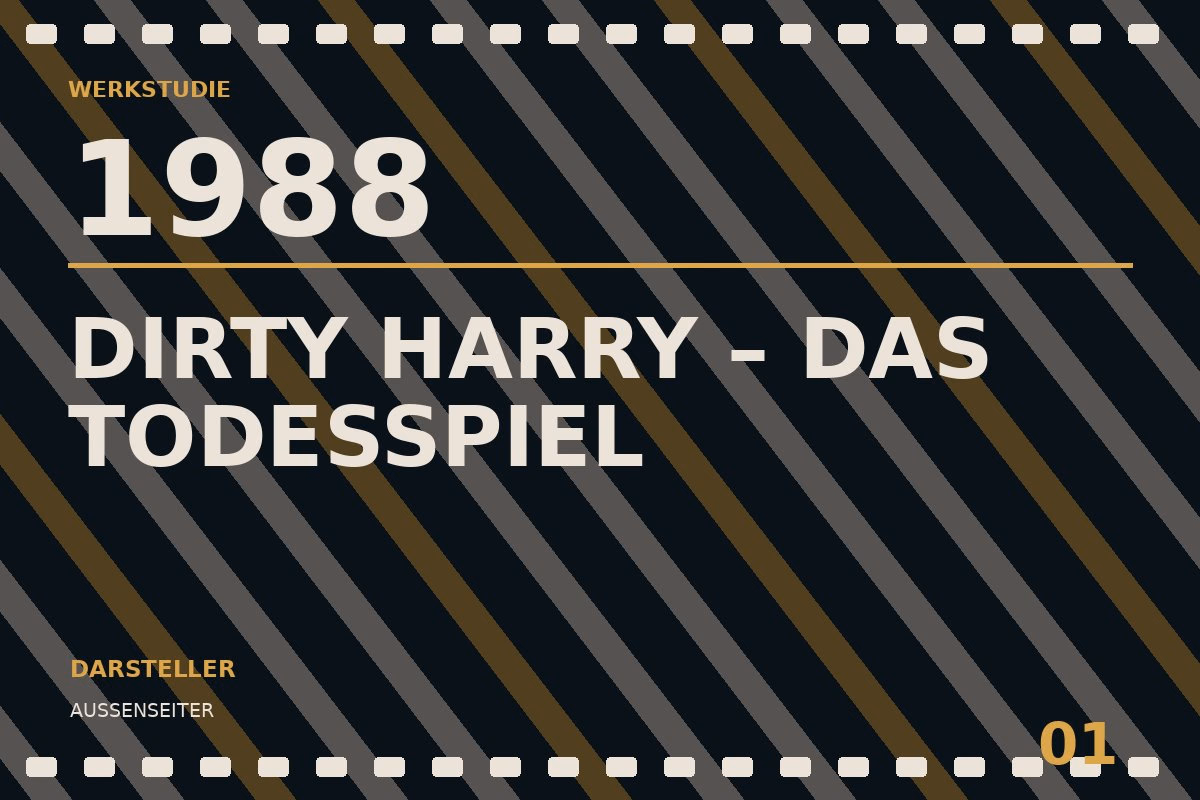 Werkstudie zu Dirty Harry – Das Todesspiel (1988)