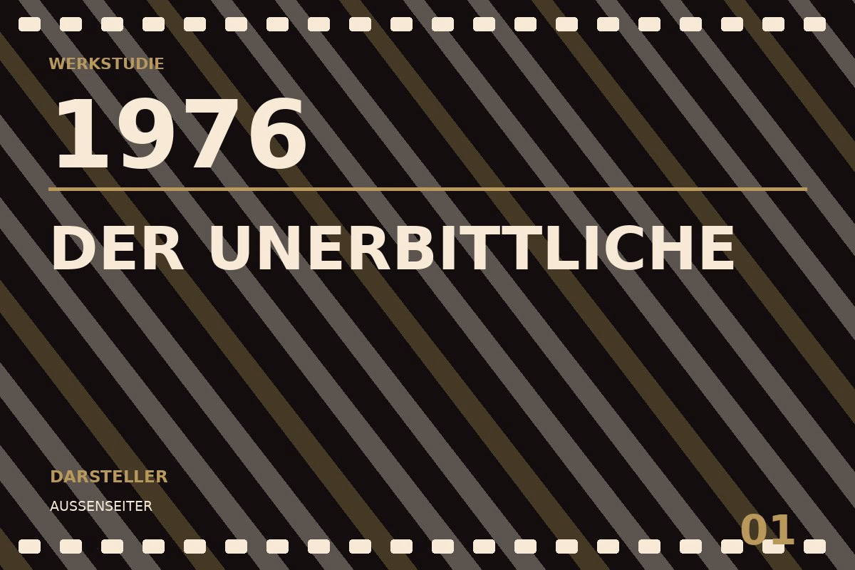 Werkstudie zu Der Unerbittliche (1976)