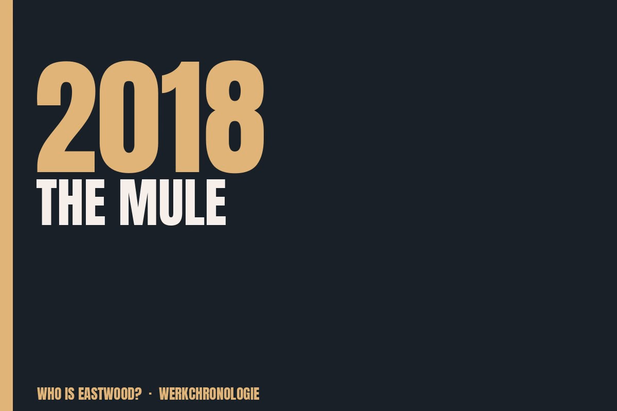 Redaktionelle Titelgrafik zu The Mule aus dem Jahr 2018