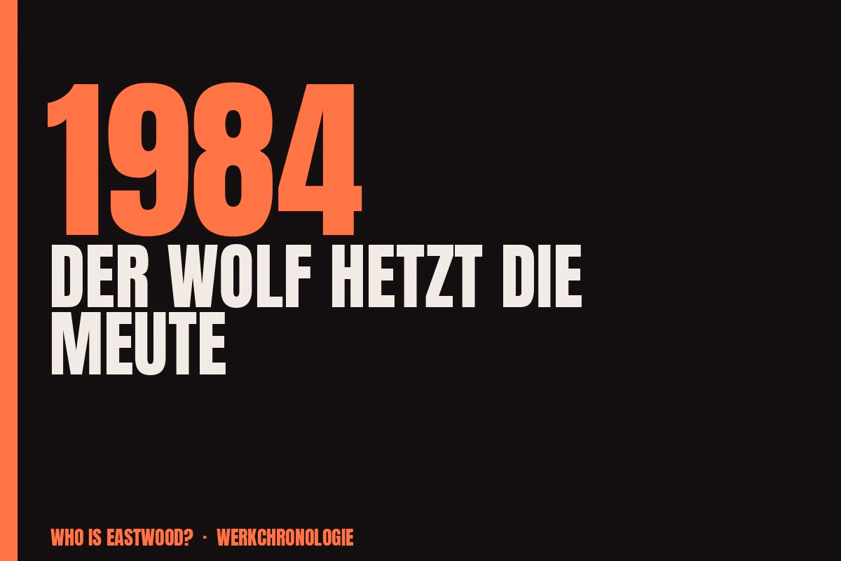 Redaktionelle Titelgrafik zu Der Wolf hetzt die Meute aus dem Jahr 1984
