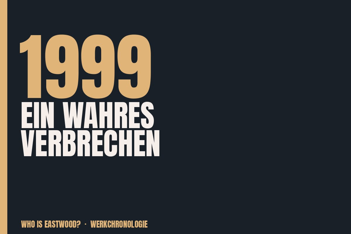 Redaktionelle Titelgrafik zu Ein wahres Verbrechen aus dem Jahr 1999