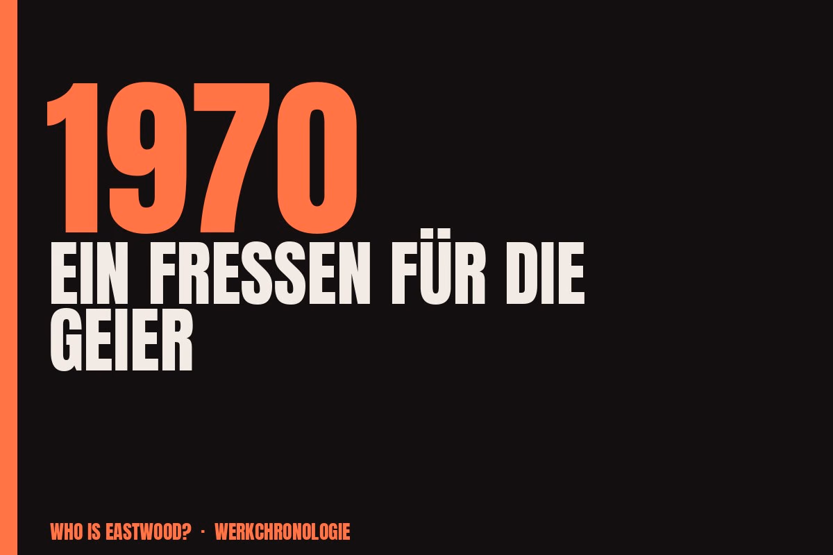 Redaktionelle Titelgrafik zu Ein Fressen für die Geier aus dem Jahr 1970